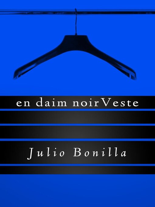 Title details for En Daim NoirVeste by Julio Bonilla - Available